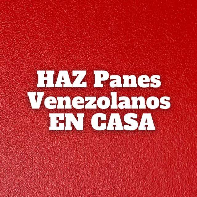 Grupo en WhatsApp Haz Panes Venezolanos en Casa